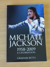 Michael Jackson 1958-2009 - A Celebration - Graham Betts, Michael Heatley foto