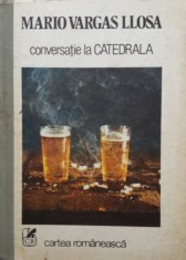 CONVERSATIE LA CATEDRALA - Mario Vargas Llosa foto