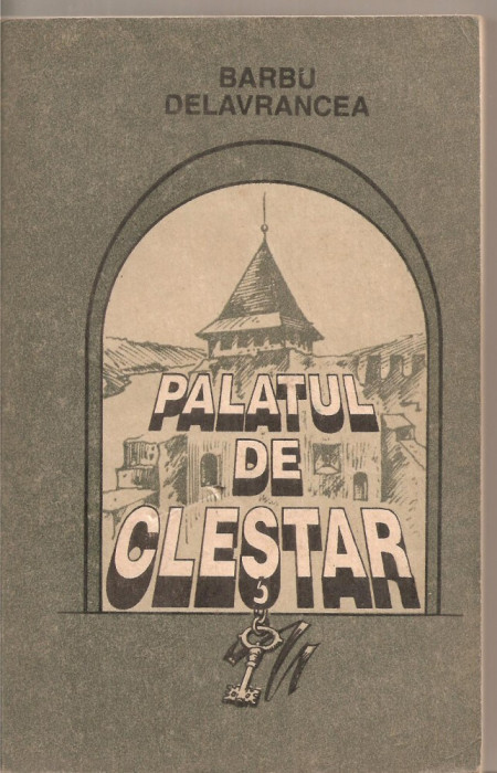 (C5256) PALATUL DE CLESTAR DE BARBU DELAVRANCEA, EDITURA HYPERION, 1993