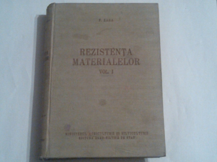 F.ZARA - REZISTENTA MATERIALELOR Vol.1.