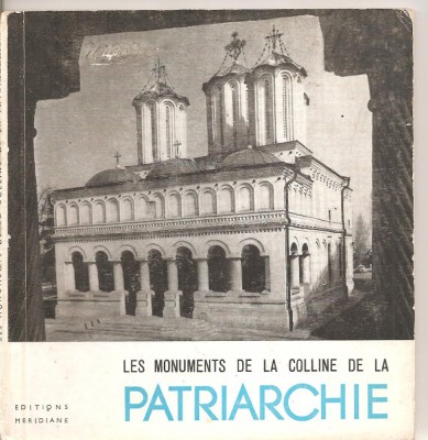 (C5219) LES MONUMENTS DE LA COLLINE DE LA PATRIARCHIE, MONUMENTELE DE PE COLINELE PATRIARHIEI, AUTOR:P.E. MICLESCO, EDITURA MERIDIANE, 1967 foto