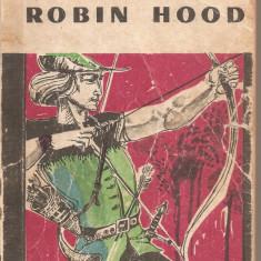 (C5226) ROBIN HOOD DE HENRY GILBERT, EDITURA TINERETULUI, 1965, TRADUCERE DE SERBAN ANDRONESCU