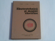 FL.MANEA \ M.PREDA \ H.GAVRILA - ELECTROTEHNICA SI MASINI ELECTRICE foto