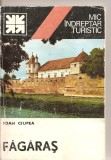 (C5220) MIC INDREPTAR TURISTIC. FAGARAS DE IOAN CIUPLEA, EDITURA SPORT-TURISM, 1983, Alta editura