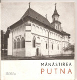 (C5218) MANASTIREA PUTNA DE N. CONSTANTINESCU, EDITURA MERIDIANE, 1967