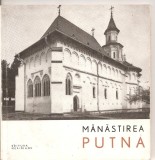 (C5218) MANASTIREA PUTNA DE N. CONSTANTINESCU, EDITURA MERIDIANE, 1967