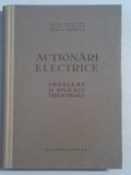 MIHAI BRASOVAN \ EUGEN SERACIN \ NICOLAE BOGOEVICI - ACTIONARI ELECTRICE, Alta editura, Mihai Nicolae