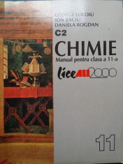 CHIMIE MANUAL PENTRU CLASA A XI-A C2 - George Loloiu foto