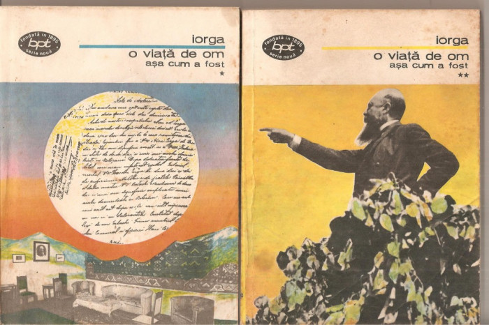(C5211) O VIATA DE OM ASA CUM A FOST DE NICOLAE IORGA, 4 VOLUME, VOL. 1, 2, 3, 4, EDITURA MINERVA, 1981