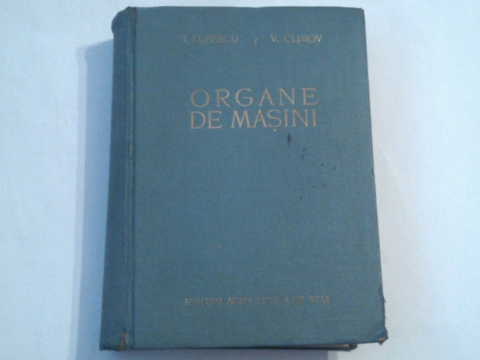 I.LUPESCU \ V.CLIMOV - ORGANE DE MASINI 900 pagini