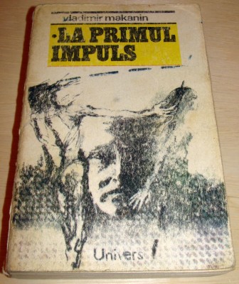 LA PRIMUL IMPULS - Vladimir Makanin foto