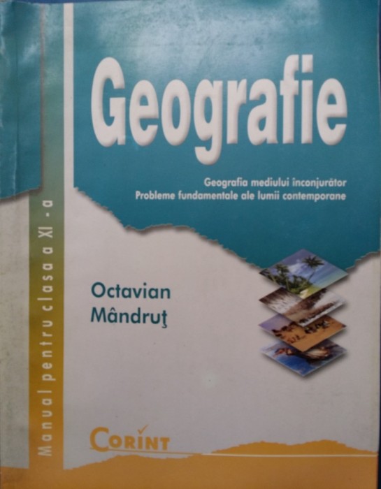 GEOGRAFIE MANUAL PENTRU CLASA A XI-A - Octavian Mandrut