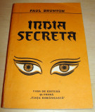INDIA SECRETA - Paul Brunton, 1991, Alta editura