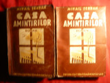 Mihail Serban - Casa Amintirilor vol 1 si 2 - Prima Ed. 1942