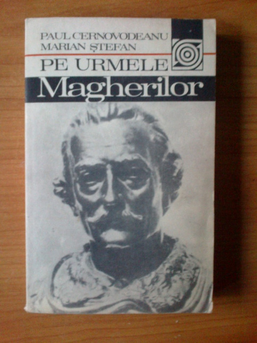 d9 Paul Cernovodeanu, Marian Stefan - PE URMELE MAGHERILOR
