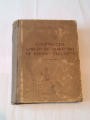 V.V.GULDENBALC \ M.M.CAETANOVICI - CONSTRUCTIA LINIILOR DE TRANSPORT DE ENERGIE ELECTRICA foto