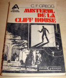 MISTERUL DE LA CLIFF HOUSE - C.F.Gregg, 1991, Alta editura