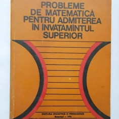 Ilie Iliescu, s.a. - Probleme de matematica pentru admiterea in invatamantul ...