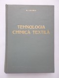 M. Grindea - Tehnologia chimica textila