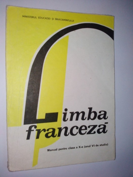 Franceza - manual pentru clasa a X - a /1988