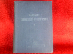 MANUALUL INGINERULUI CONSTRUCTOR - vol 1 ,STARE FOARTE BUNA . foto