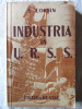 &quot;INDUSTRIA IN U.R.S.S.&quot;, E. Loksin, 1948, Alta editura