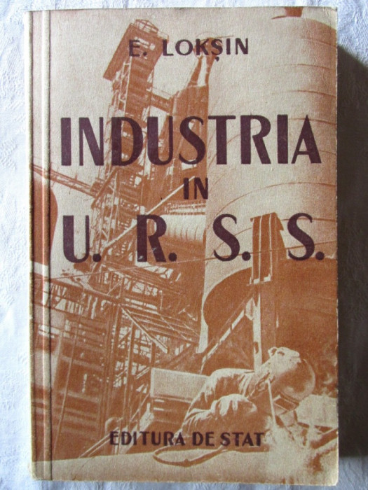 &quot;INDUSTRIA IN U.R.S.S.&quot;, E. Loksin, 1948