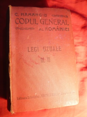 C.Hamangiu - Codul General al Romaniei , vol.VII -1910-1912 foto