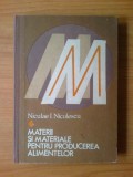 K0 Materii si materiale pentru producerea alimentelor - Niculae I. Niculescu, Alta editura