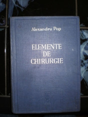 Elemente de chirurgie - Alexandru Pop foto