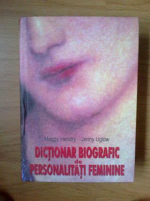 w0c Dictionar biografic de personalitati feminine - Maggy Hendry, Jenny Uglow foto