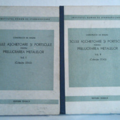 SCULE ASCHIETOARE SI PORTSCULE PENTRU PRELUCRAREA METALELOR Vol.1.2.