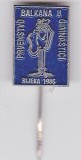 Insigna sportiva - Balcaniada de Gimnastica RIJEKA 1986