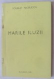 Cumpara ieftin SCARLAT NICULESCU - MARILE ILUZII (VERSURI, editia princeps - 1990)