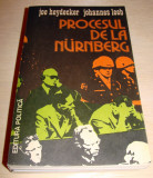 PROCESUL DE LA NURNBERG - Joe Heydecker / Johannes Leeb, 1983, Alta editura