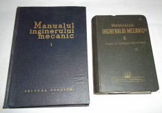 Manualul inginerului mecanic vol. I si II foto