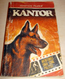 KANTOR / Aventurile unui caine politist - Szamos Rudolf, 1979, Alta editura