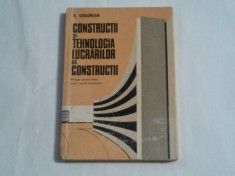 A.GRIGOREAN - CONSTRUCTII SI TEHNOLOGIA LUCRARILOR DE CONSTRUCTII foto