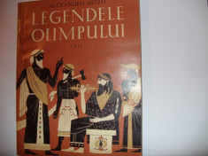 ALEXANDRU MITRU - LEGENDELE OLIMPULUI l ( editia 1960, stare foarte buna, cu ilustratii ) * foto