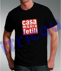 Tricou Personalizat** CASA MOARA FETILI foto