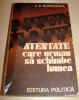 ATENTATE CARE URMAU SA SCHIMBE LUMEA - V.P. Borovicka, 1978, Alta editura