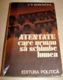 ATENTATE CARE URMAU SA SCHIMBE LUMEA - V.P. Borovicka