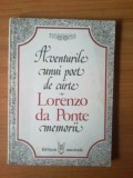 N5 Aventurile unui poet de curte - memorii - Lorenzo da Ponte, 1982, Alta editura