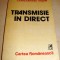 TRANSMISIE IN DIRECT - Constantin Visan