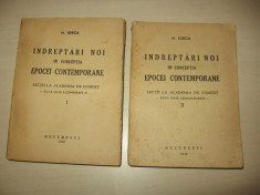 INDREPTARI NOI IN CONCEPTIA EPOCEI CONTEMPORANE = NICOLAE IORGA, 1940, LOT DOUA VOLUME foto
