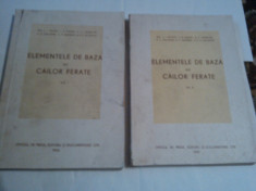 L.I.DACIUC \ I.V.IVANOV - ELEMENTELE DE BAZA ALE CAILOR FERATE Vol.1.2. foto