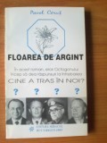 D4 Pavel Corut - Floarea de argint, 1993, Alta editura