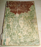 MARIA SA PUIUL PADURII - Mihail Sadoveanu, 1958, Alta editura