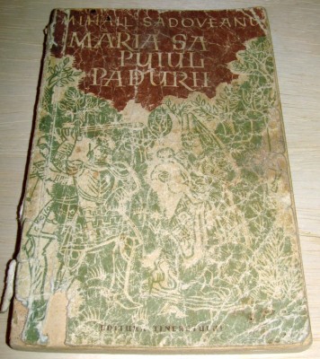 MARIA SA PUIUL PADURII - Mihail Sadoveanu foto