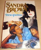 DESCOPERIREA - Sandra Brown, 1993, Alta editura